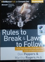 Rules to Break and Laws to Follow written by Don Peppers and Martha Rogers performed by Don Peppers and Martha Rogers on CD (Unabridged)